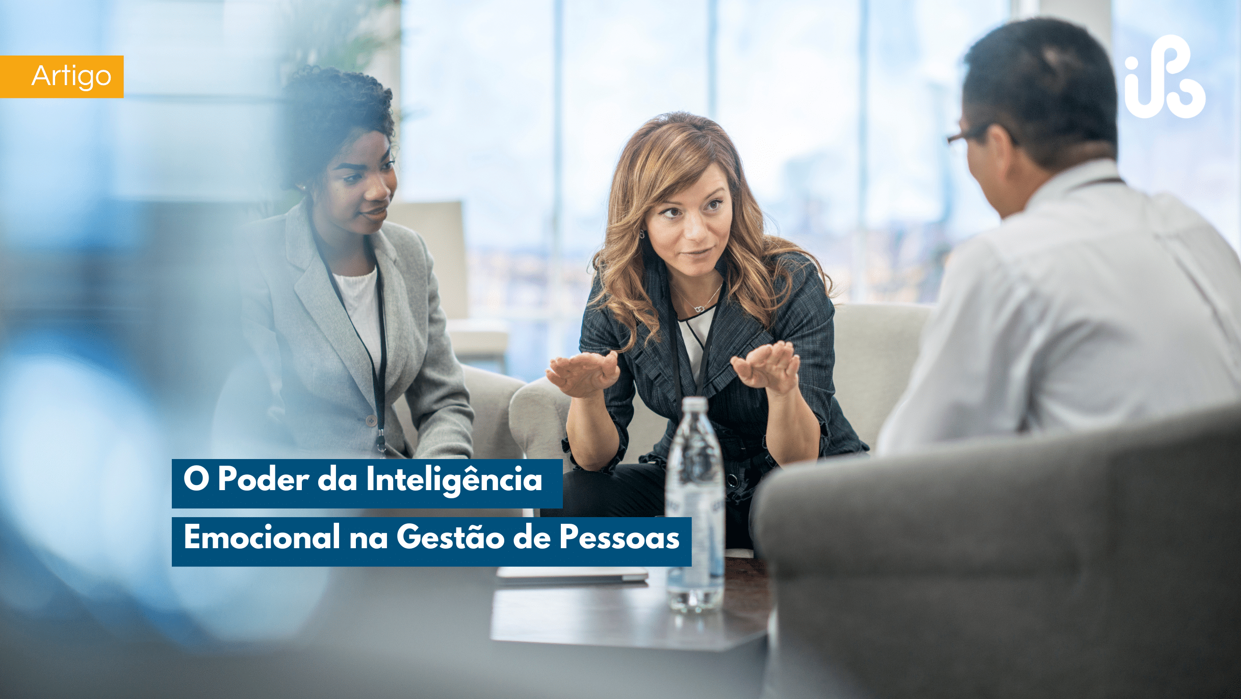 O Poder da Inteligência Emocional na Gestão de Pessoas